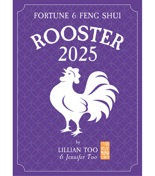 ROOSTER Lillian Too & Jennifer Too Fortune & Feng Shui 2025